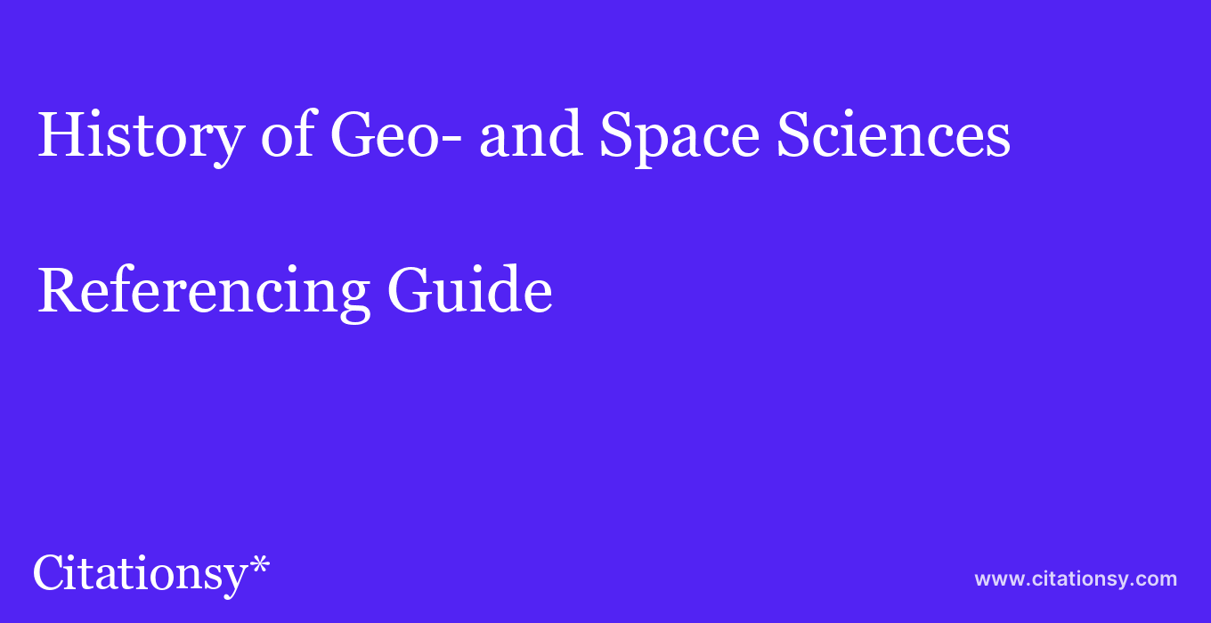 cite History of Geo- and Space Sciences  — Referencing Guide